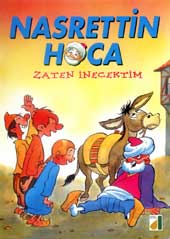 Nasreddin Hoca<br>Zaten Inecektim